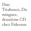 Duo Tirabosco_Dominguez, deuxième CD chez Fidesson